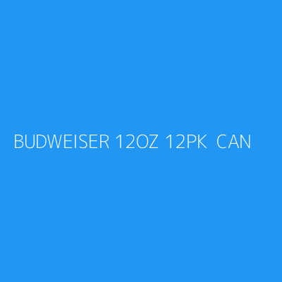Product BUDWEISER 12OZ 12PK  CAN