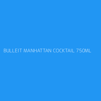 Product BULLEIT MANHATTAN COCKTAIL 750ML