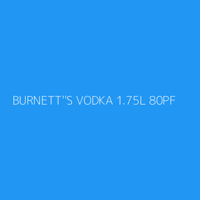 Product BURNETT''S VODKA 1.75L 80PF