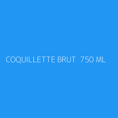 Product COQUILLETTE BRUT  750 ML