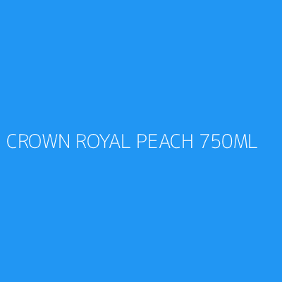 Product CROWN ROYAL PEACH 750ML
