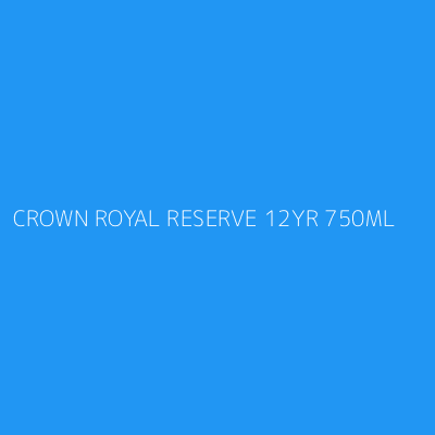 Product CROWN ROYAL RESERVE 12YR 750ML