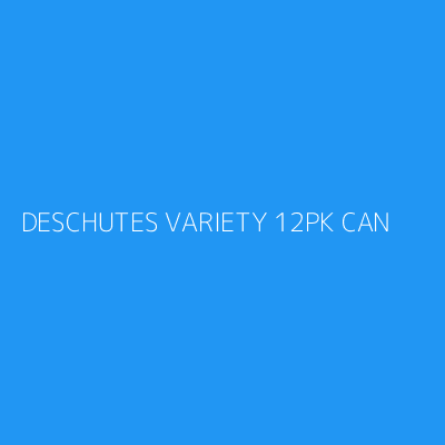 Product DESCHUTES VARIETY 12PK CAN 