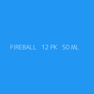 Product FIREBALL   12 PK   50 ML