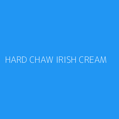 Product HARD CHAW IRISH CREAM