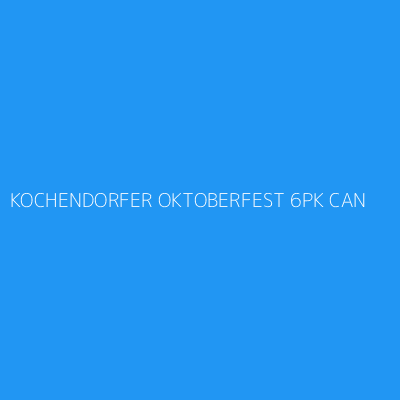 Product KOCHENDORFER OKTOBERFEST 6PK CAN