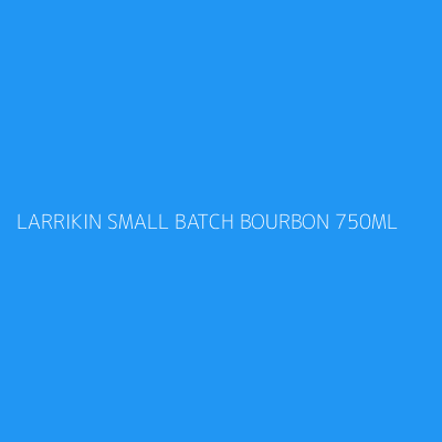 Product LARRIKIN SMALL BATCH BOURBON 750ML