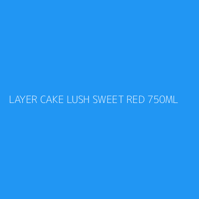 Product LAYER CAKE LUSH SWEET RED 750ML