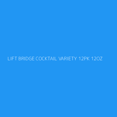 Product LIFT BRIDGE COCKTAIL VARIETY 12PK 12OZ
