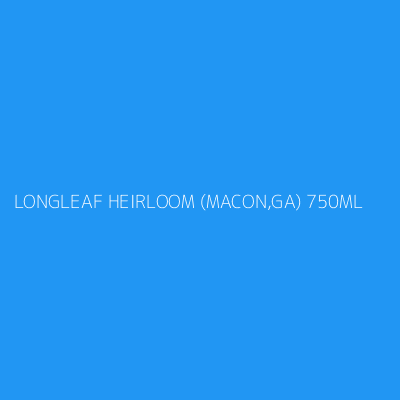 Product LONGLEAF HEIRLOOM (MACON,GA) 750ML