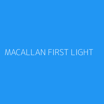 Product MACALLAN FIRST LIGHT