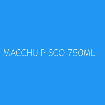 Product MACCHU PISCO 750ML