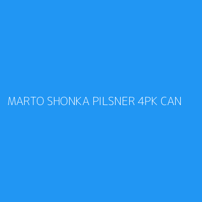 Product MARTO SHONKA PILSNER 4PK CAN