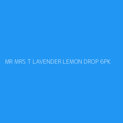 Product MR MRS T LAVENDER LEMON DROP 6PK