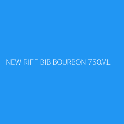 Product NEW RIFF BIB BOURBON 750ML