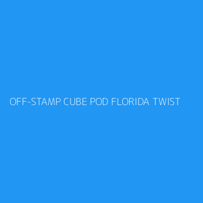 Product OFF-STAMP CUBE POD FLORIDA TWIST