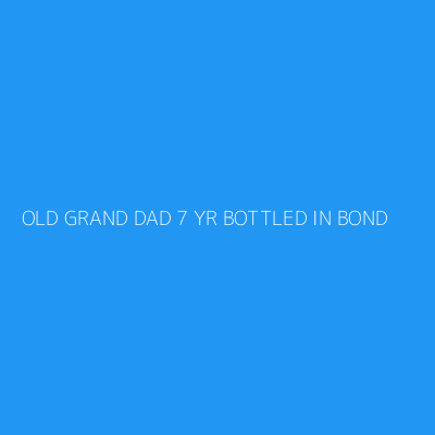 Product OLD GRAND DAD 7 YR BOTTLED IN BOND