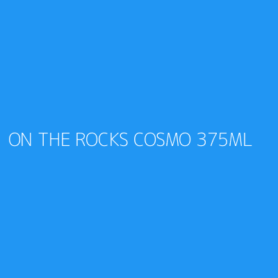 Product ON THE ROCKS COSMO 375ML