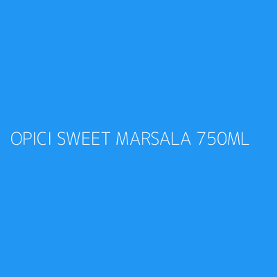 Product OPICI SWEET MARSALA 750ML