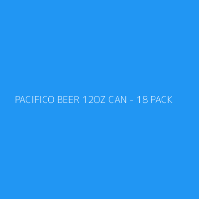 Product PACIFICO BEER 12OZ CAN - 18 PACK