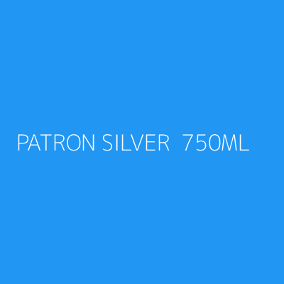 Product PATRON SILVER  750ML