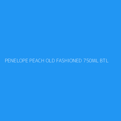 Product PENELOPE PEACH OLD FASHIONED 750ML BTL
