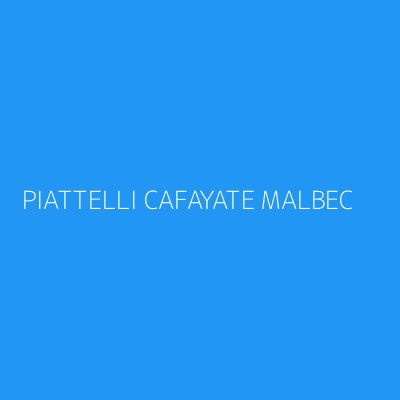Product PIATTELLI CAFAYATE MALBEC