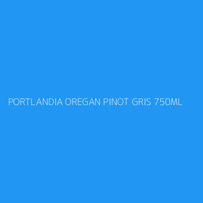 Product PORTLANDIA OREGAN PINOT GRIS 750ML