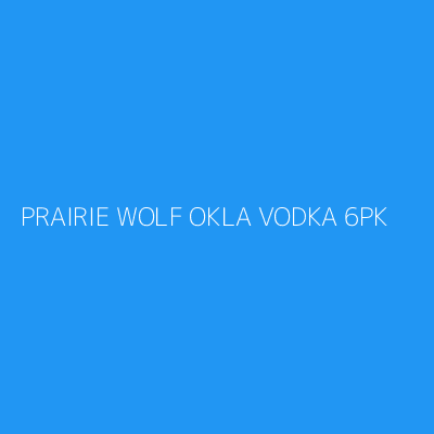 Product PRAIRIE WOLF OKLA VODKA 6PK