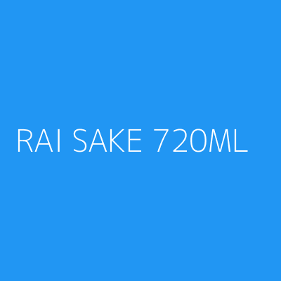 Product RAI SAKE 720ML