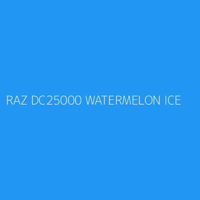 Product RAZ DC25000 WATERMELON ICE