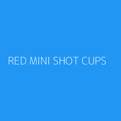 Product RED MINI SHOT CUPS