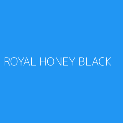 Product ROYAL HONEY BLACK