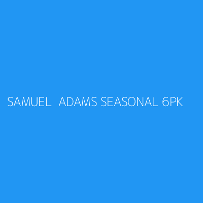 Product SAMUEL  ADAMS SEASONAL 6PK