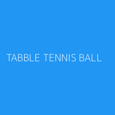 Product TABBLE TENNIS BALL