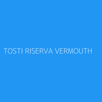 Product TOSTI RISERVA VERMOUTH