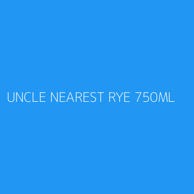 Product UNCLE NEAREST RYE 750ML