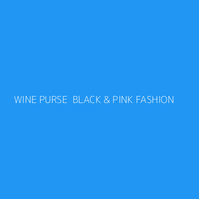 Product WINE PURSE  BLACK & PINK FASHION