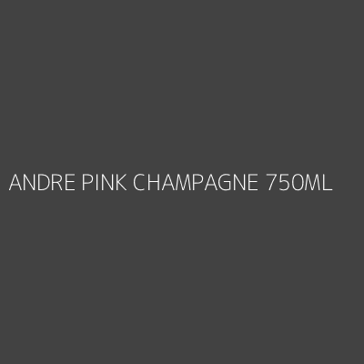 Product ANDRE PINK CHAMPAGNE 750ML