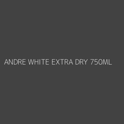 Product ANDRE WHITE EXTRA DRY 750ML