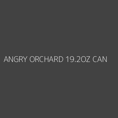 Product ANGRY ORCHARD 19.2OZ CAN
