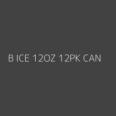 Product B ICE 12OZ 12PK CAN
