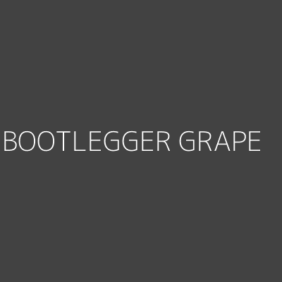 Product BOOTLEGGER GRAPE