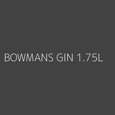 Product BOWMANS GIN 1.75L