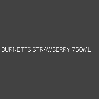 Product BURNETTS STRAWBERRY 750ML