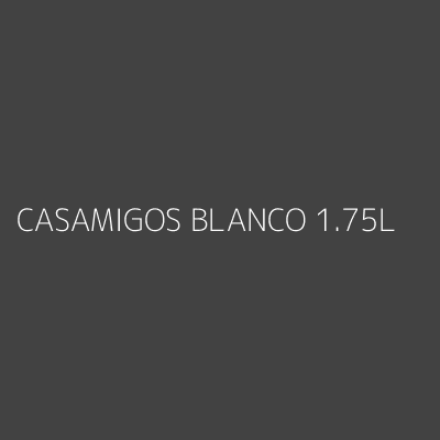 Product CASAMIGOS BLANCO 1.75L