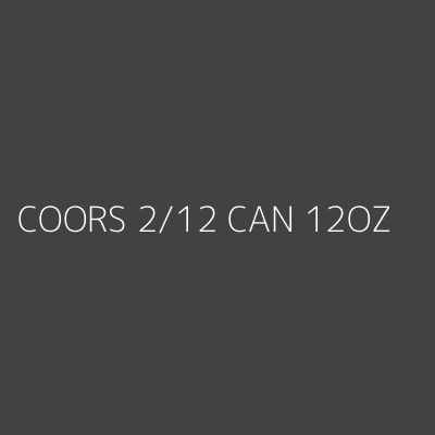 Product COORS 2/12 CAN 12OZ