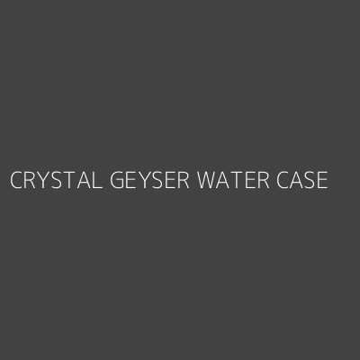 Product CRYSTAL GEYSER WATER CASE