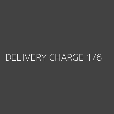 Product DELIVERY CHARGE 1/6