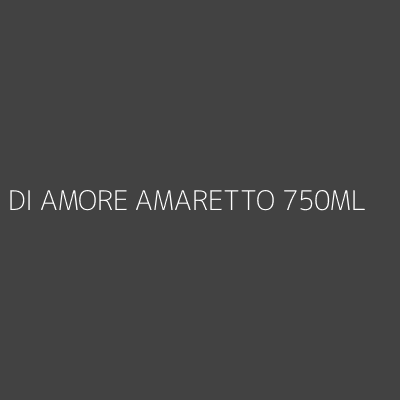 Product DI AMORE AMARETTO 750ML